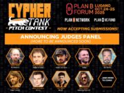 Plan ₿ Launches CypherTank: Bitcoin-Only Pitch Series with $850,000+ in Prizes