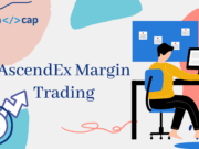 A Guide to AscendEx Margin Trading 2025