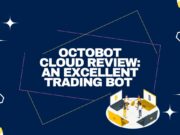 Octobot cloud Review: An Excellent Trading Bot 2025