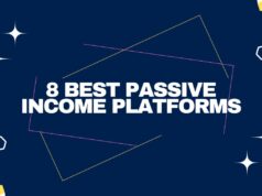 8 Best Passive Income Platforms
