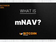 What Is MNAV? The Investor’s Guide To Valuing Bitcoin Treasuries