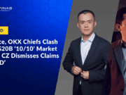 Binance, OKX Chiefs Clash Over $20B ‘10/10’ Market Crash; CZ Dismisses Claims as ‘FUD’