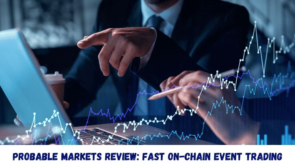 Probable-Markets-Review-Fast-On-Chain-Event-Trading.jpg