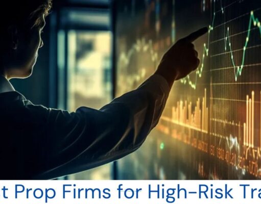 5 Best Prop Firms for High-Risk Traders (March 2026)