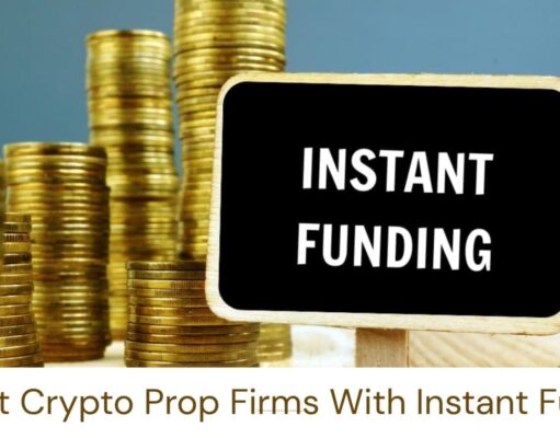 5 Best Crypto Prop Firms With Instant Funding (March 2026)