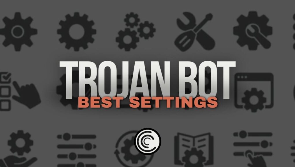 Best-Settings-for-Trojan-bot.jpg