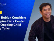 DICT: Roblox Considers Philippine Data Center Amid Ongoing Child Safety Talks