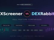 DEXScreener vs DEXRabbit 2026 Full Feature Comparison