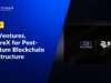 BYC Ventures Partners With CeQureX for Post-Quantum Blockchain Infrastructure