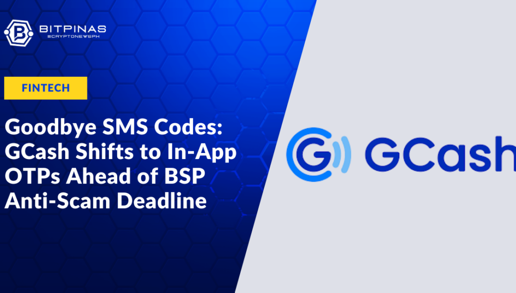 Goodbye-SMS-Codes-GCash-Shifts-to-In-App-OTPs-Ahead-of-BSP-Anti-Scam-Deadline.png