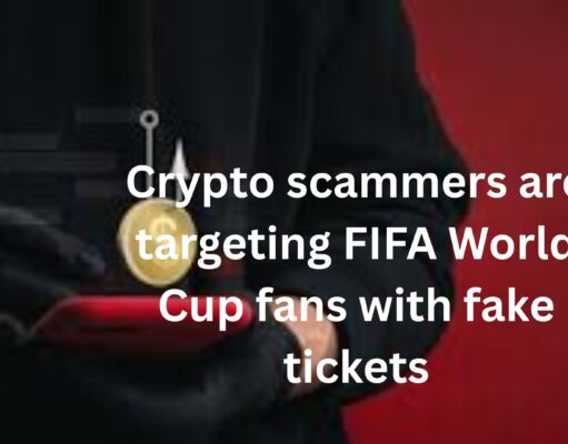 Crypto scammers are targeting FIFA World Cup fans with fake tickets