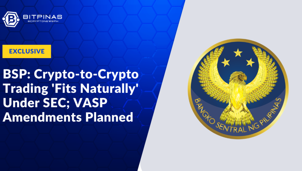 BSP-Clarifies-Crypto-to-Crypto-Rules-Plans-Circular-1108-VASP-Rules-Amendments-1.png