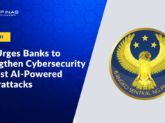 BSP Urges Banks to Strengthen Cybersecurity Against AI-Powered Cyberattacks