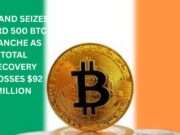 Ireland seizes third 500 BTC tranche as total recovery crosses $92 Million