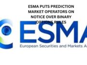 ESMA puts Prediction Market operators on notice over binary options rules