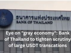 Eye on “gray money”: Bank of Thailand to tighten scrutiny of large USDT transactions