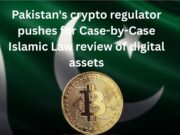 Pakistan’s crypto regulator pushes for Case-by-Case Islamic Law review of digital assets