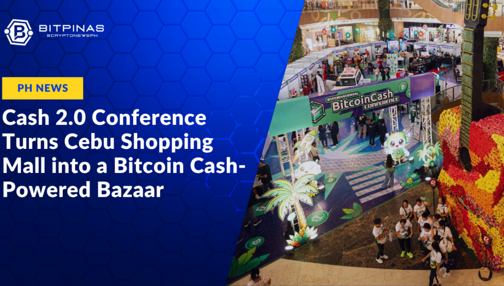 Cash-2.0-Conference-Turns-Cebu-Shopping-Mall-into-a-Bitcoin-Cash-Powered-Bazaar.png