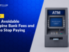 Seven Avoidable Philippine Bank Fees and How to Stop Paying Them