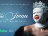 ‘The Swan: Behind the Mirror’: Most WTF reveals