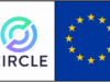 Circle Urges EU to Scrap Strict Bank Deposit Rules for Stablecoins